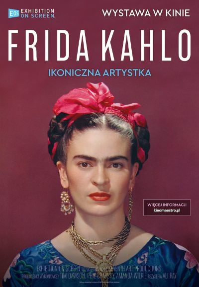 Plakat wydarzenia: Wystawa na ekranie: Frida Kahlo. Ikoniczna artystka 